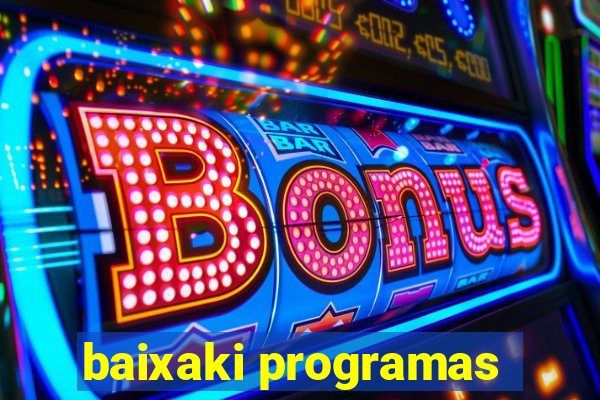 baixaki programas